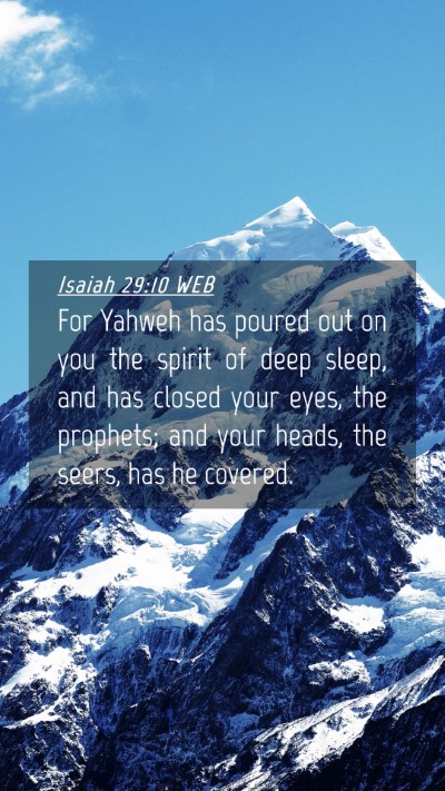 Picture 04 - Isaiah 29:10 WEB Mobile Phone Wallpaper - For Yahweh has poured out on you the spirit of - Mobile Bible Verse Wallpaper