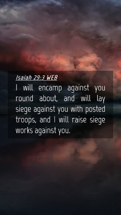 Picture 04 - Isaiah 29:3 WEB Mobile Phone Wallpaper - I will encamp against you round about, and will - Mobile Bible Verse Wallpaper
