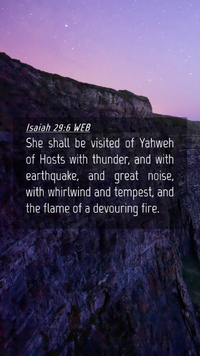 Picture 04 - Isaiah 29:6 WEB Mobile Phone Wallpaper - She shall be visited of Yahweh of Hosts with - Mobile Bible Verse Wallpaper