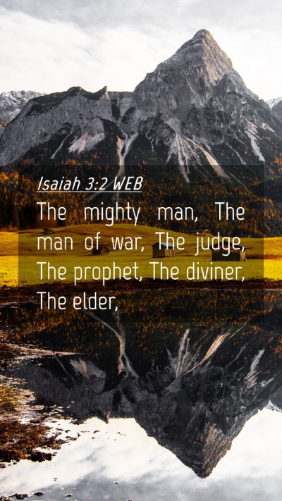 Picture 04 - Isaiah 3:2 WEB Mobile Phone Wallpaper - The mighty man, The man of war, The judge, The - Mobile Bible Verse Wallpaper