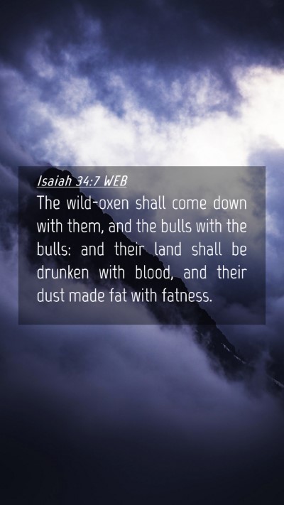 Picture 04 - Isaiah 34:7 WEB Mobile Phone Wallpaper - The wild-oxen shall come down with them, and the - Mobile Bible Verse Wallpaper