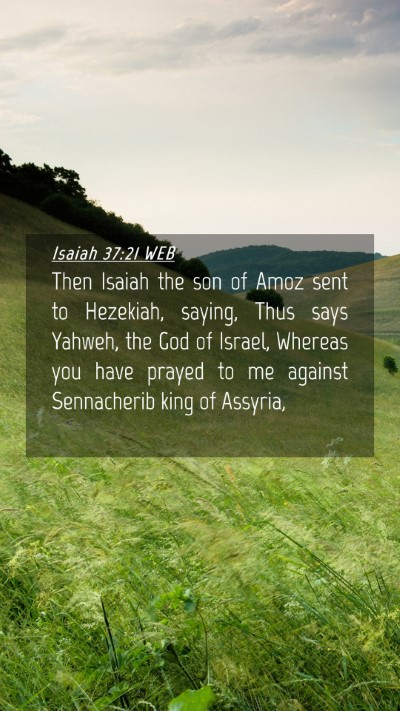 Picture 04 - Isaiah 37:21 WEB Mobile Phone Wallpaper - Then Isaiah the son of Amoz sent to Hezekiah, - Mobile Bible Verse Wallpaper