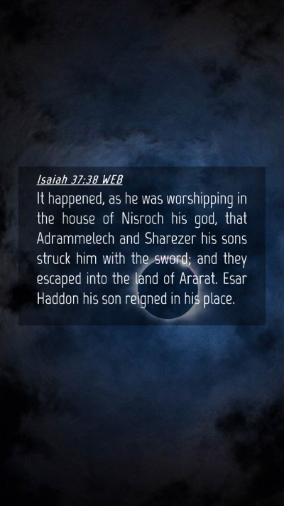 Picture 04 - Isaiah 37:38 WEB Mobile Phone Wallpaper - It happened, as he was worshipping in the house - Mobile Bible Verse Wallpaper