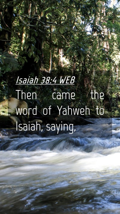 Picture 04 - Isaiah 38:4 WEB Mobile Phone Wallpaper - Then came the word of Yahweh to Isaiah, - Mobile Bible Verse Wallpaper