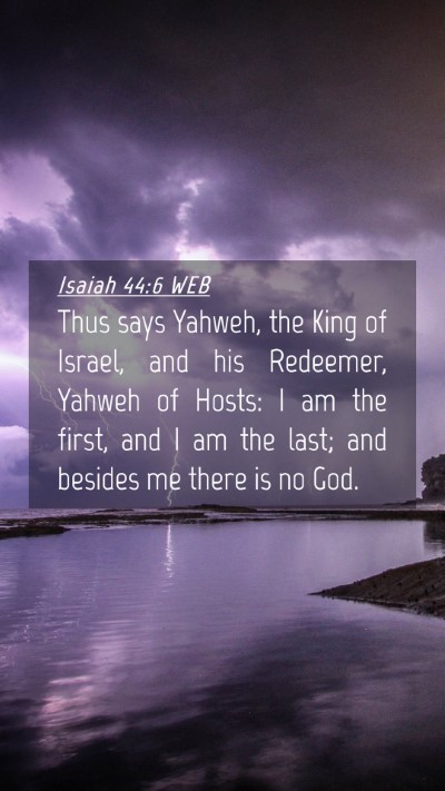 Picture 04 - Isaiah 44:6 WEB Mobile Phone Wallpaper - Thus says Yahweh, the King of Israel, and his - Mobile Bible Verse Wallpaper