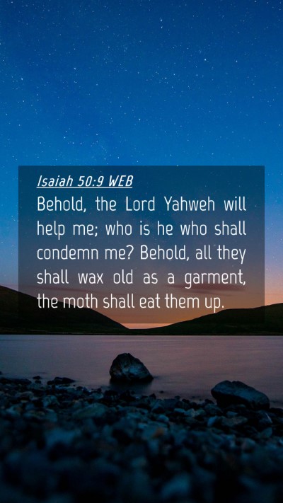 Picture 04 - Isaiah 50:9 WEB Mobile Phone Wallpaper - Behold, the Lord Yahweh will help me; who is he - Mobile Bible Verse Wallpaper