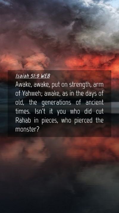 Picture 04 - Isaiah 51:9 WEB Mobile Phone Wallpaper - Awake, awake, put on strength, arm of Yahweh; - Mobile Bible Verse Wallpaper