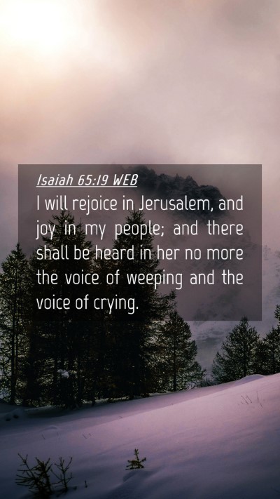 Picture 04 - Isaiah 65:19 WEB Mobile Phone Wallpaper - I will rejoice in Jerusalem, and joy in my - Mobile Bible Verse Wallpaper