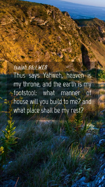 Picture 04 - Isaiah 66:1 WEB Mobile Phone Wallpaper - Thus says Yahweh, heaven is my throne, and the - Mobile Bible Verse Wallpaper