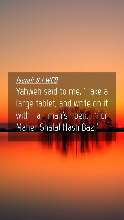 Picture 04 - Isaiah 8:1 WEB Mobile Phone Wallpaper - Yahweh said to me, 
