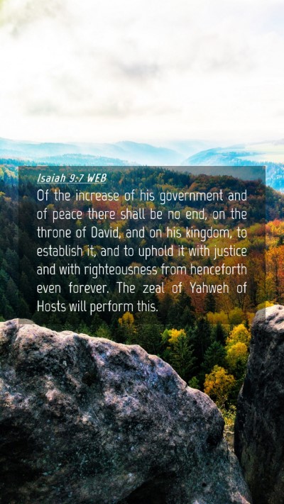 Picture 04 - Isaiah 9:7 WEB Mobile Phone Wallpaper - Of the increase of his government and of peace - Mobile Bible Verse Wallpaper