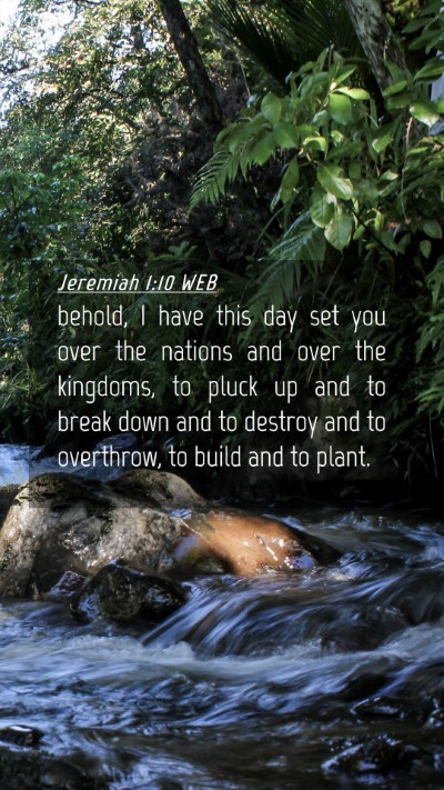 Picture 04 - Jeremiah 1:10 WEB Mobile Phone Wallpaper - behold, I have this day set you over the nations - Mobile Bible Verse Wallpaper