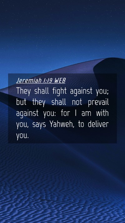 Picture 04 - Jeremiah 1:19 WEB Mobile Phone Wallpaper - They shall fight against you; but they shall not - Mobile Bible Verse Wallpaper