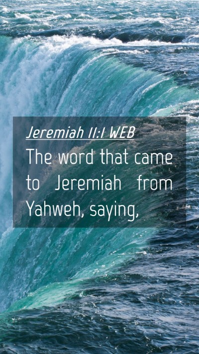 Picture 04 - Jeremiah 11:1 WEB Mobile Phone Wallpaper - The word that came to Jeremiah from Yahweh, - Mobile Bible Verse Wallpaper