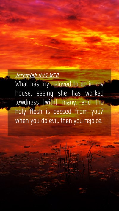 Picture 04 - Jeremiah 11:15 WEB Mobile Phone Wallpaper - What has my beloved to do in my house, seeing she - Mobile Bible Verse Wallpaper