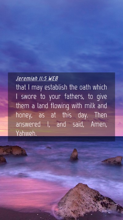Picture 04 - Jeremiah 11:5 WEB Mobile Phone Wallpaper - that I may establish the oath which I swore to - Mobile Bible Verse Wallpaper