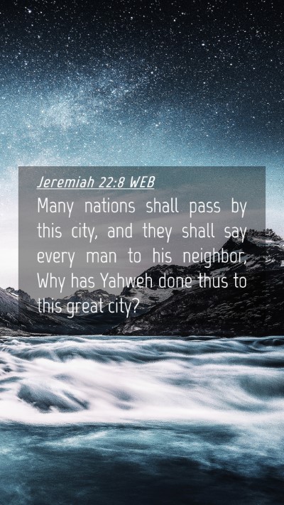 Picture 04 - Jeremiah 22:8 WEB Mobile Phone Wallpaper - Many nations shall pass by this city, and they - Mobile Bible Verse Wallpaper