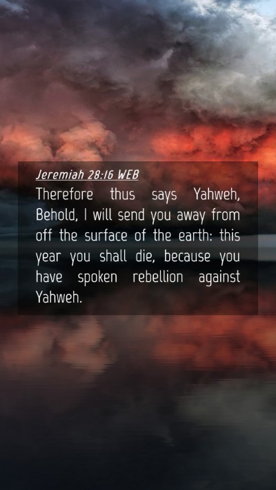 Picture 04 - Jeremiah 28:16 WEB Mobile Phone Wallpaper - Therefore thus says Yahweh, Behold, I will send - Mobile Bible Verse Wallpaper