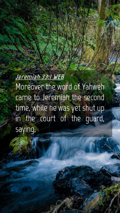 Picture 04 - Jeremiah 33:1 WEB Mobile Phone Wallpaper - Moreover the word of Yahweh came to Jeremiah the - Mobile Bible Verse Wallpaper