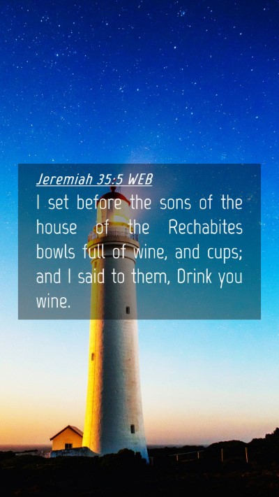 Picture 04 - Jeremiah 35:5 WEB Mobile Phone Wallpaper - I set before the sons of the house of the - Mobile Bible Verse Wallpaper