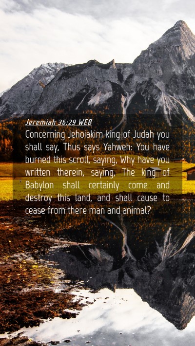 Picture 04 - Jeremiah 36:29 WEB Mobile Phone Wallpaper - Concerning Jehoiakim king of Judah you shall say, - Mobile Bible Verse Wallpaper