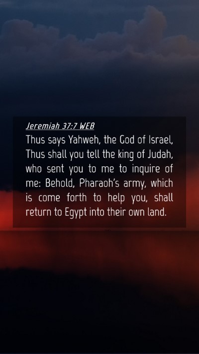Picture 04 - Jeremiah 37:7 WEB Mobile Phone Wallpaper - Thus says Yahweh, the God of Israel, Thus shall - Mobile Bible Verse Wallpaper