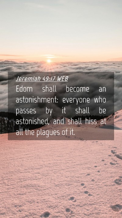 Picture 04 - Jeremiah 49:17 WEB Mobile Phone Wallpaper - Edom shall become an astonishment: everyone who - Mobile Bible Verse Wallpaper