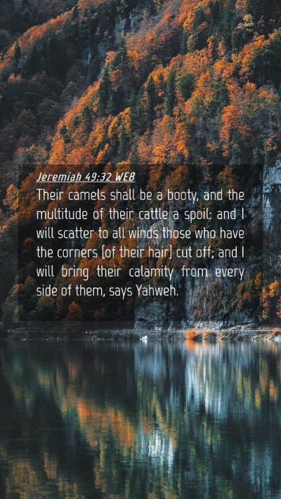 Picture 04 - Jeremiah 49:32 WEB Mobile Phone Wallpaper - Their camels shall be a booty, and the multitude - Mobile Bible Verse Wallpaper
