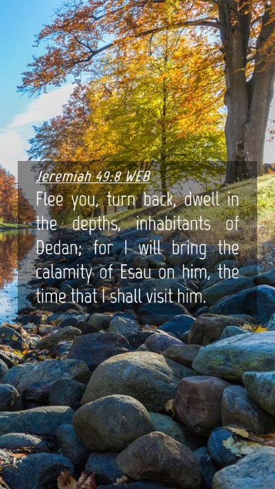 Picture 04 - Jeremiah 49:8 WEB Mobile Phone Wallpaper - Flee you, turn back, dwell in the depths, - Mobile Bible Verse Wallpaper