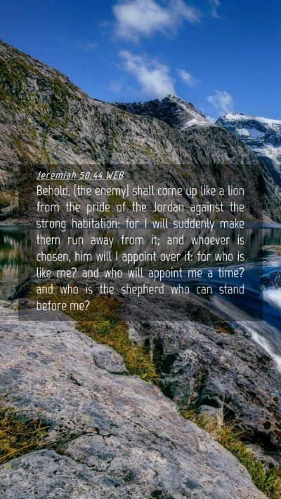Picture 04 - Jeremiah 50:44 WEB Mobile Phone Wallpaper - Behold, [the enemy] shall come up like a lion - Mobile Bible Verse Wallpaper