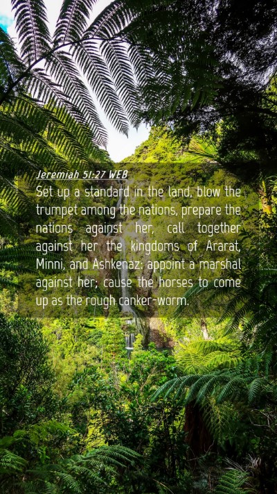 Picture 04 - Jeremiah 51:27 WEB Mobile Phone Wallpaper - Set up a standard in the land, blow the trumpet - Mobile Bible Verse Wallpaper