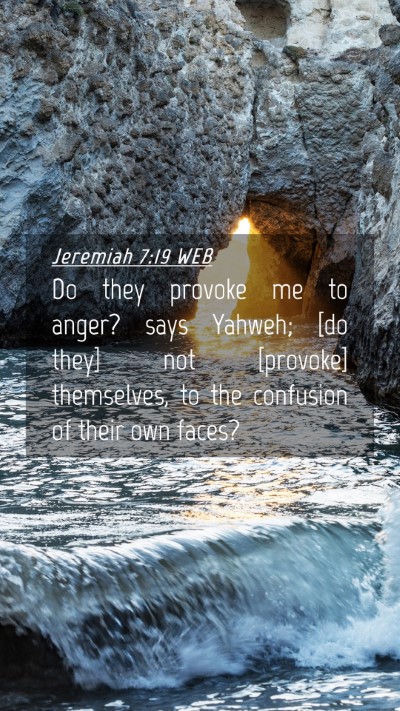 Picture 04 - Jeremiah 7:19 WEB Mobile Phone Wallpaper - Do they provoke me to anger? says Yahweh; [do - Mobile Bible Verse Wallpaper