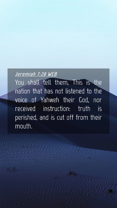 Picture 04 - Jeremiah 7:28 WEB Mobile Phone Wallpaper - You shall tell them, This is the nation that has - Mobile Bible Verse Wallpaper