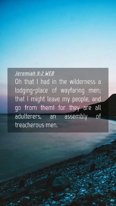 Picture 04 - Jeremiah 9:2 WEB Mobile Phone Wallpaper - Oh that I had in the wilderness a lodging-place - Mobile Bible Verse Wallpaper