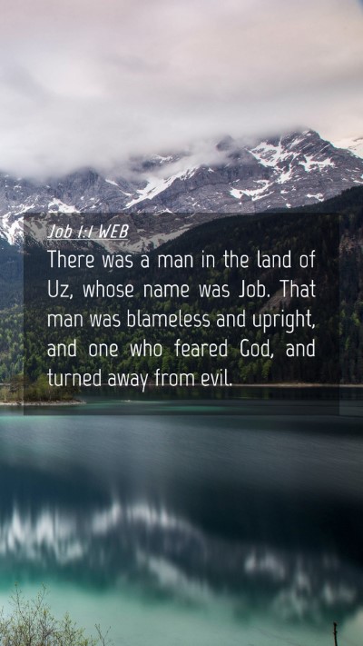 Picture 04 - Job 1:1 WEB Mobile Phone Wallpaper - There was a man in the land of Uz, whose name was - Mobile Bible Verse Wallpaper