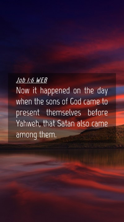 Picture 04 - Job 1:6 WEB Mobile Phone Wallpaper - Now it happened on the day when the sons of God - Mobile Bible Verse Wallpaper