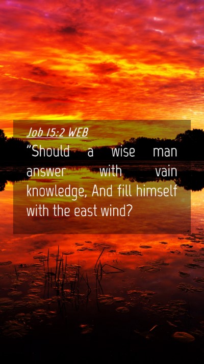 Picture 04 - Job 15:2 WEB Mobile Phone Wallpaper - 