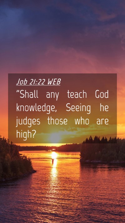 Picture 04 - Job 21:22 WEB Mobile Phone Wallpaper - 