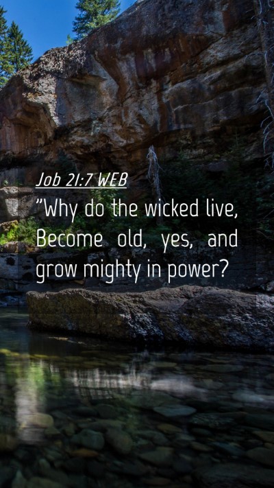 Picture 04 - Job 21:7 WEB Mobile Phone Wallpaper - 