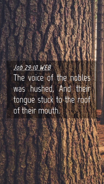 Picture 04 - Job 29:10 WEB Mobile Phone Wallpaper - The voice of the nobles was hushed, And their - Mobile Bible Verse Wallpaper