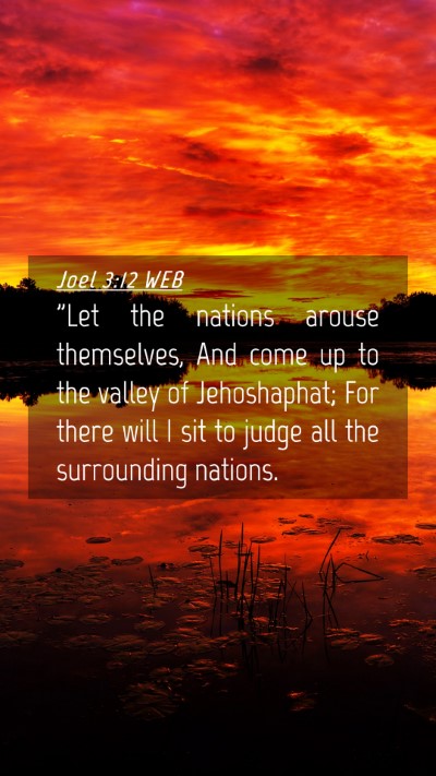 Picture 04 - Joel 3:12 WEB Mobile Phone Wallpaper - 