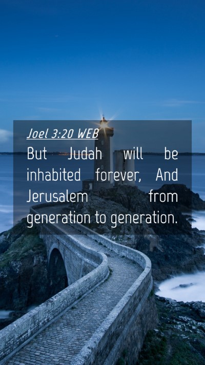 Picture 04 - Joel 3:20 WEB Mobile Phone Wallpaper - But Judah will be inhabited forever, And - Mobile Bible Verse Wallpaper