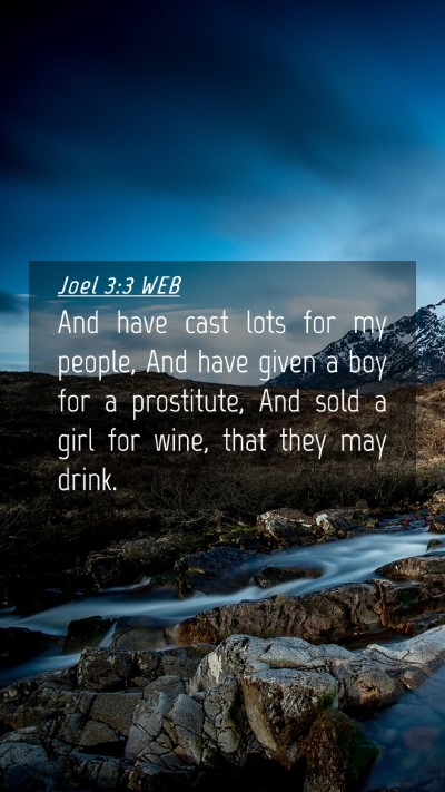 Picture 04 - Joel 3:3 WEB Mobile Phone Wallpaper - And have cast lots for my people, And have given - Mobile Bible Verse Wallpaper