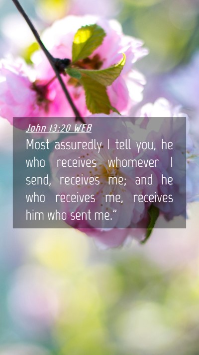 Picture 04 - John 13:20 WEB Mobile Phone Wallpaper - Most assuredly I tell you, he who receives - Mobile Bible Verse Wallpaper