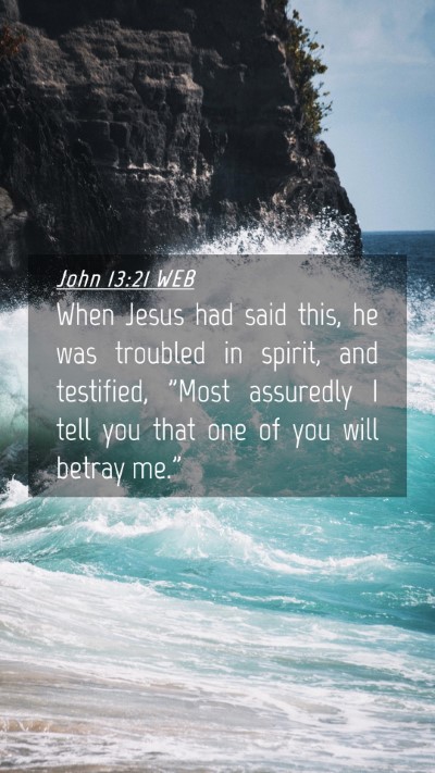 Picture 04 - John 13:21 WEB Mobile Phone Wallpaper - When Jesus had said this, he was troubled in - Mobile Bible Verse Wallpaper