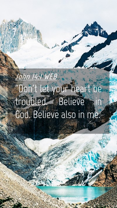 Picture 04 - John 14:1 WEB Mobile Phone Wallpaper - 