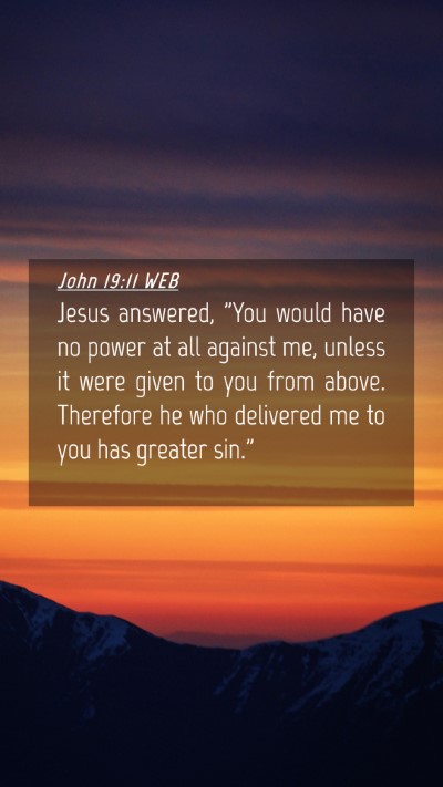 Picture 04 - John 19:11 WEB Mobile Phone Wallpaper - Jesus answered, 
