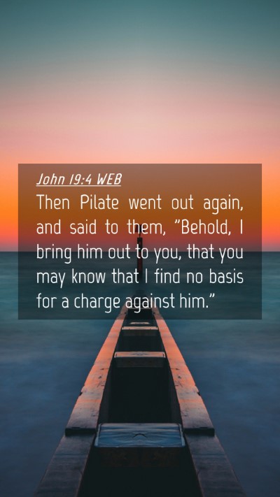 Picture 04 - John 19:4 WEB Mobile Phone Wallpaper - Then Pilate went out again, and said to them, - Mobile Bible Verse Wallpaper