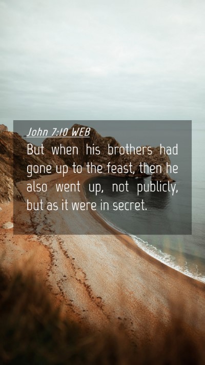 Picture 04 - John 7:10 WEB Mobile Phone Wallpaper - But when his brothers had gone up to the feast, - Mobile Bible Verse Wallpaper