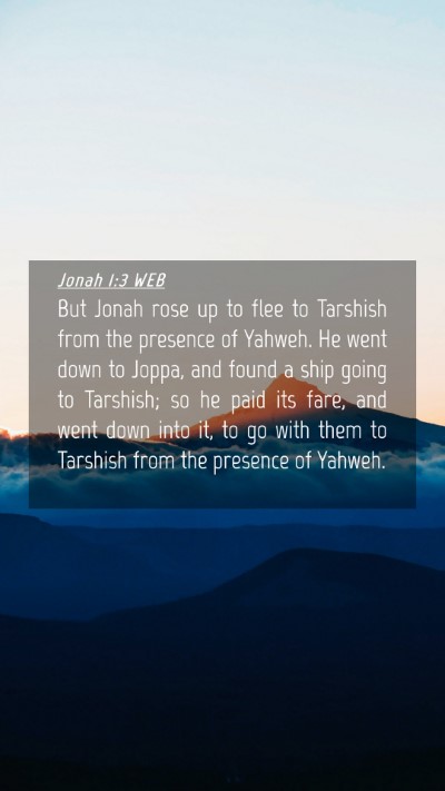 Picture 04 - Jonah 1:3 WEB Mobile Phone Wallpaper - But Jonah rose up to flee to Tarshish from the - Mobile Bible Verse Wallpaper